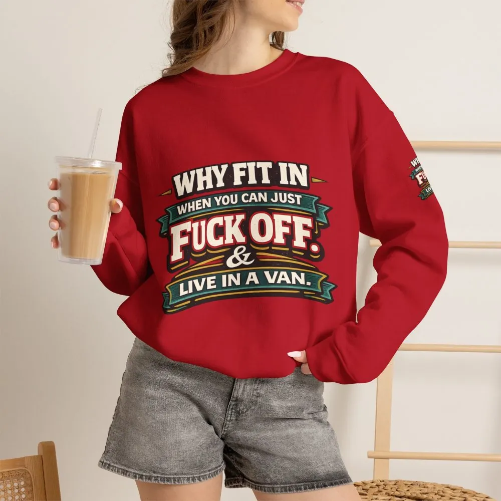 Unisex Heavy Blend™ Crewneck Sweatshirt — "Why Fit In" Design F**K-Line