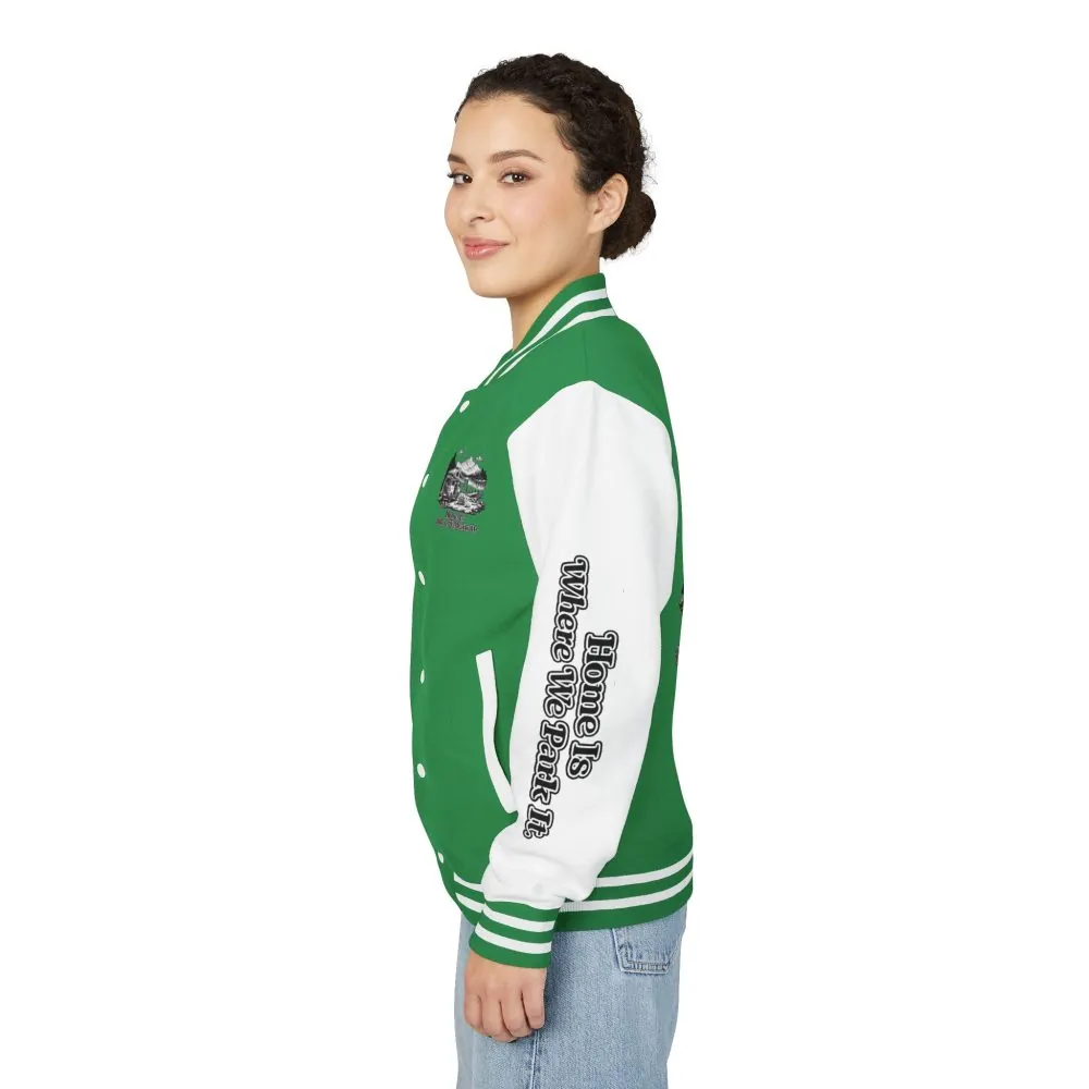 Unisex Heavyweight Letterman Jacket — "Home Is Where You Park It" Travel Varsity Coat