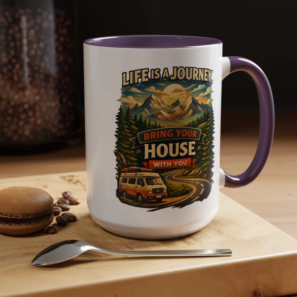 Accent Coffee Mug (11, 15oz) — "Live Is A Journey-Bring Your House With You" Design Scenic-Line