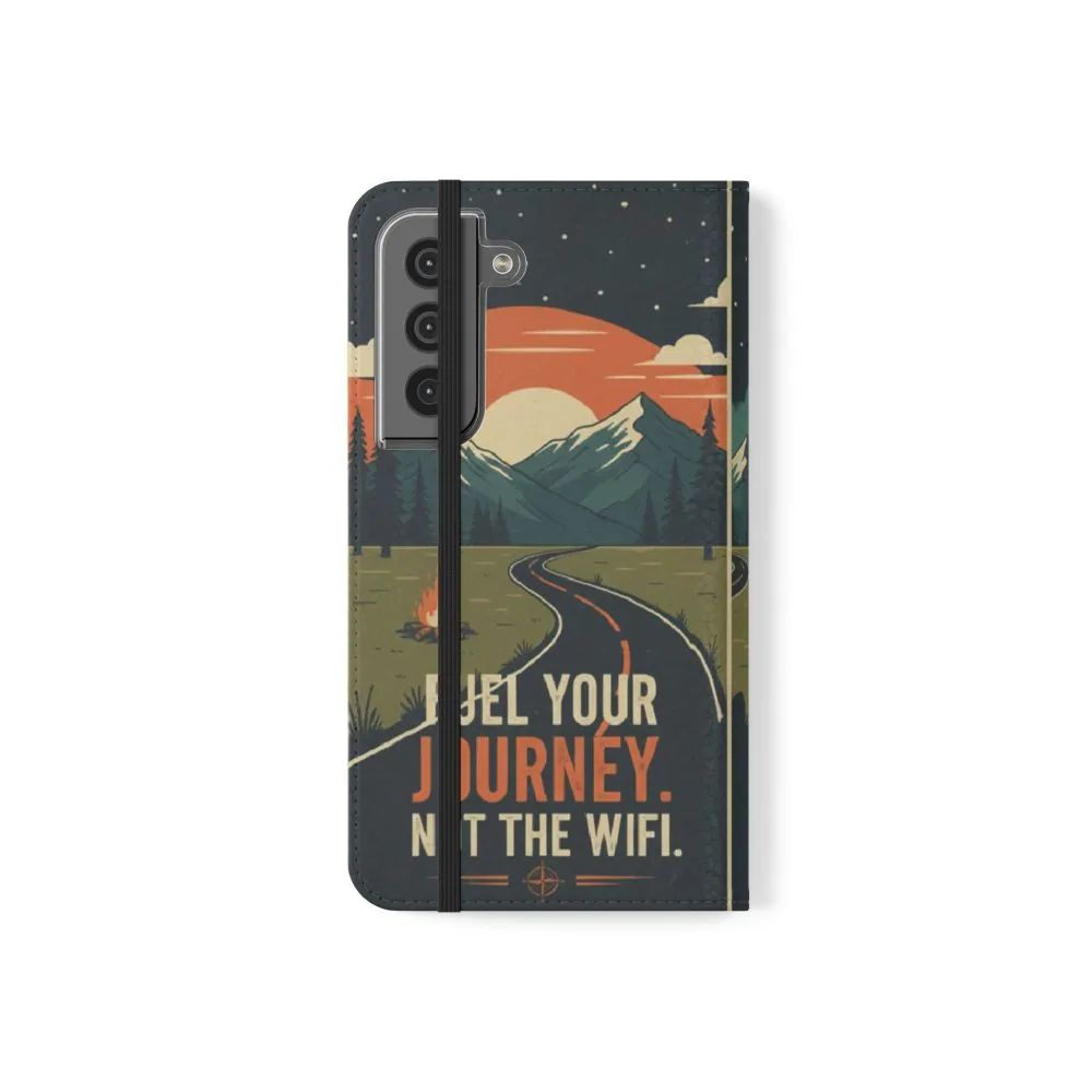 Flip Phone Case — "Fuel Your Journey, Not the Wifi" Wallet Cover