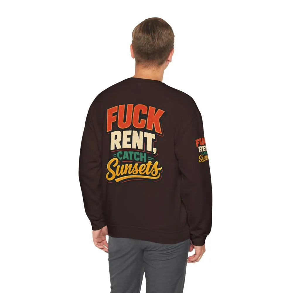 Unisex Heavy Blend™ Crewneck Sweatshirt — "Fuck Rent Catch Sunsets" Design F**K-Line