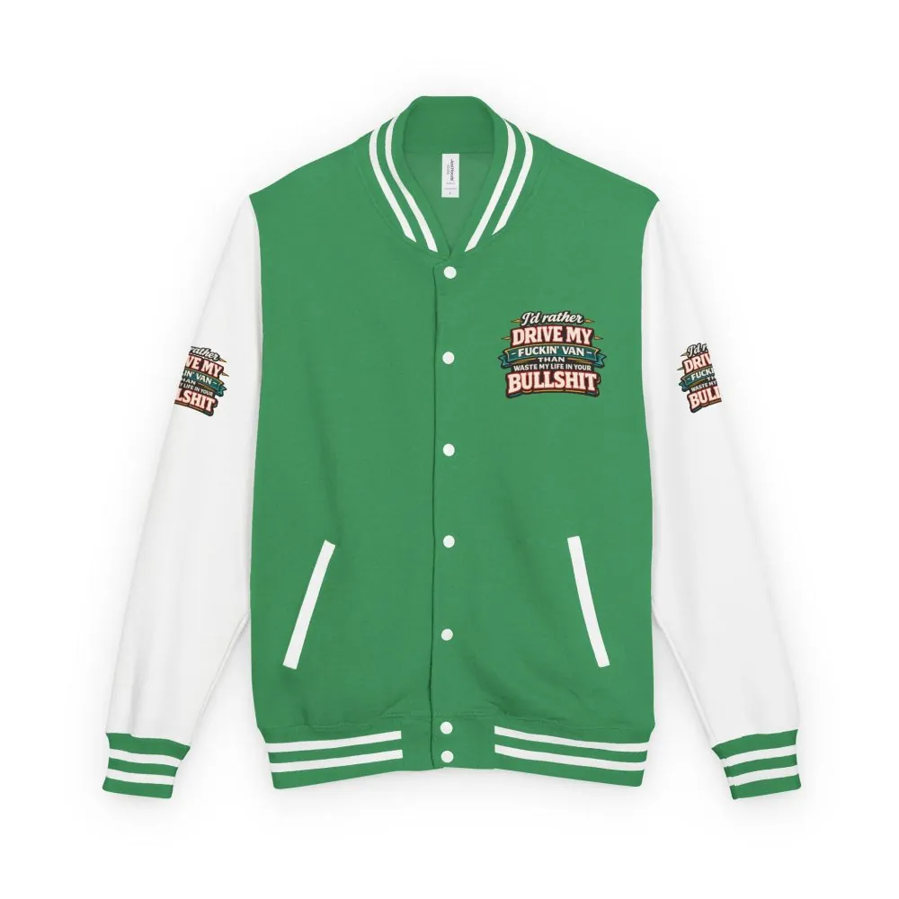 Unisex Heavyweight Letterman Jacket — "I´d Rather Drive My Fucking Van" Design F**K-Line