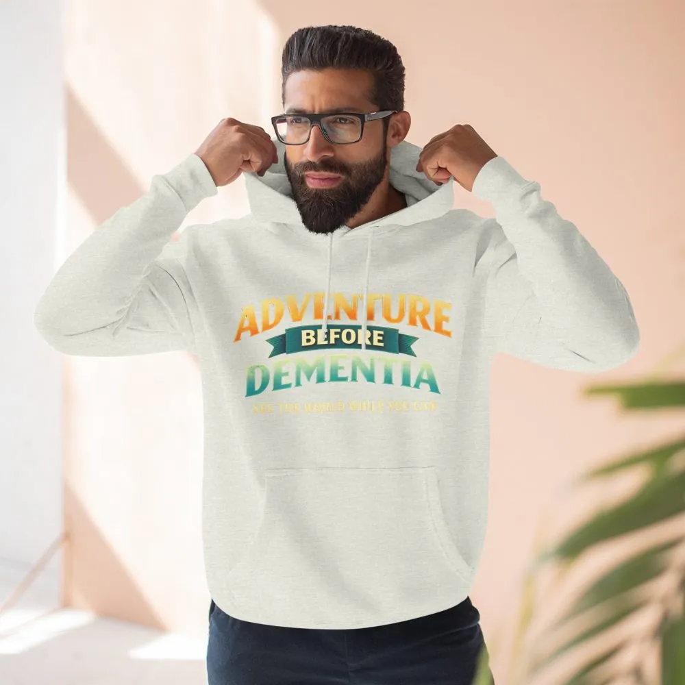 1804319289139601392_2048.jpeg Three-Panel Fleece Hoodie - "Adventure Before Dementia" Design Scenic-Line