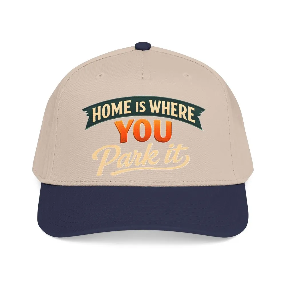 Baseball Cap - "Home Is where You Park It" Design Scenic-Line