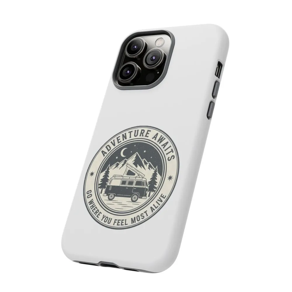 Phone Case — "Adventure Awaits-Go Where You Feel Most Alive" Camper Van Design