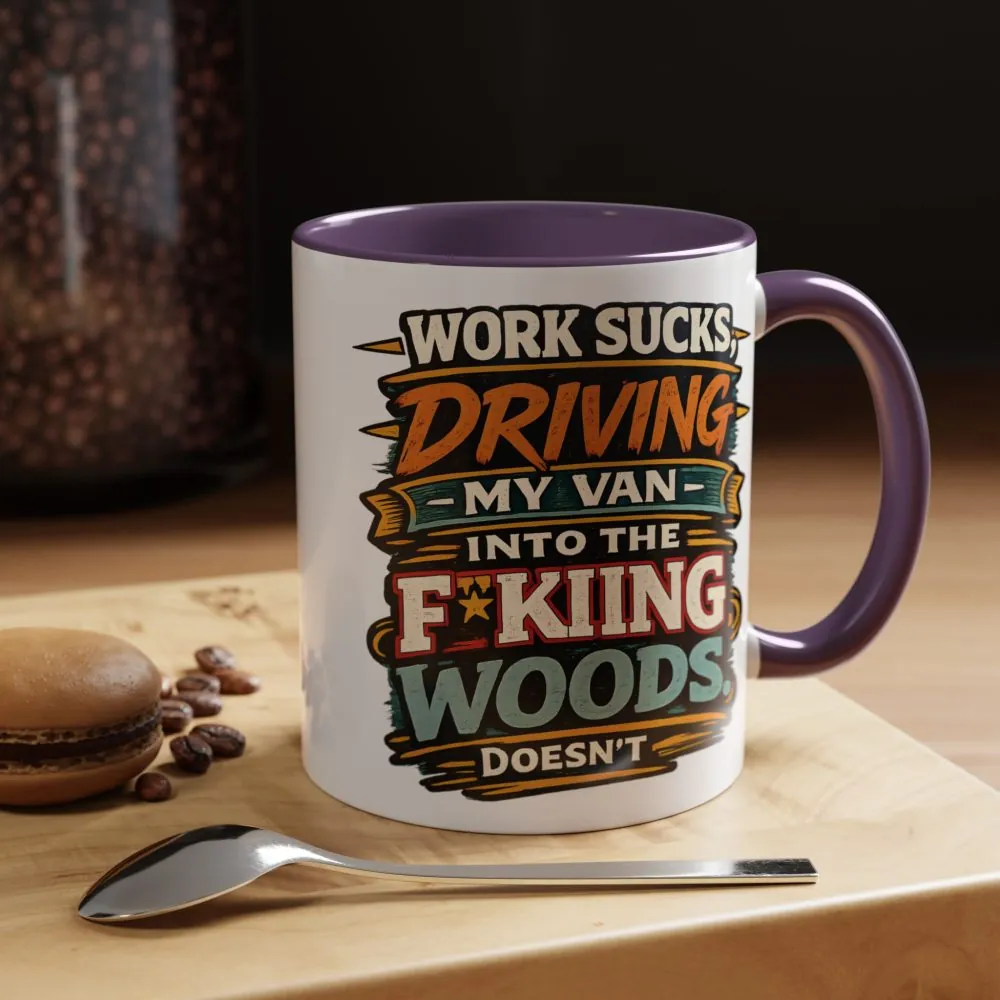 Accent Coffee Mug (11, 15oz) — "Work Sucks" Design F**K-Line