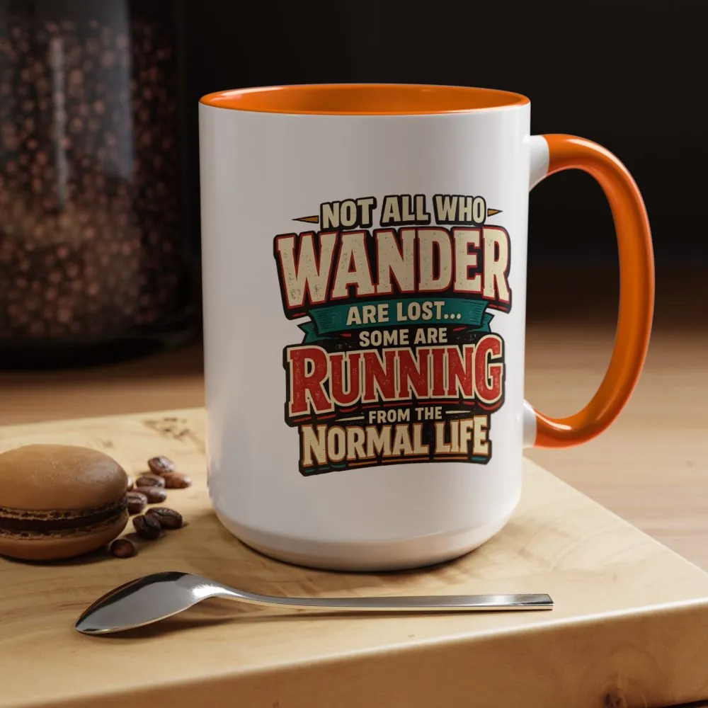 Accent Coffee Mug (11, 15oz) — "Not All Who Wander Are Lost" Design F**K-Line