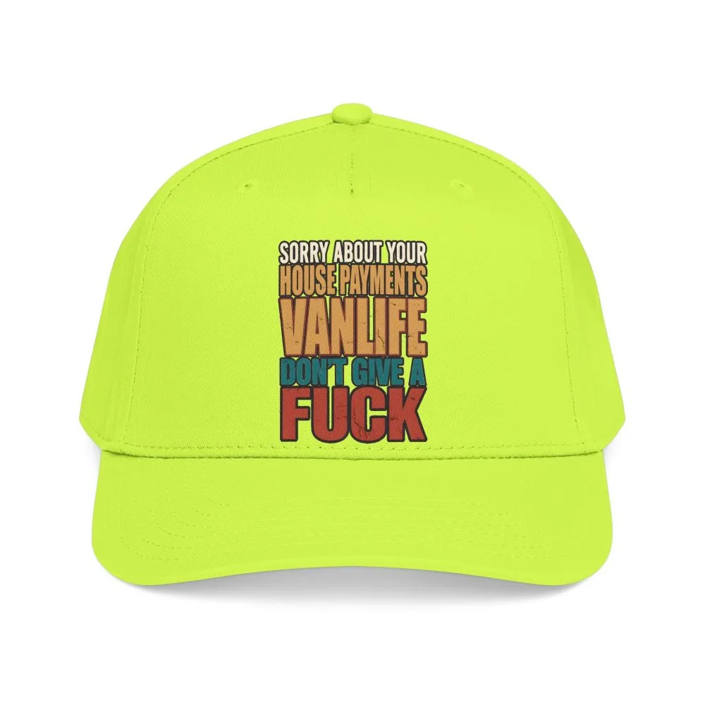 Baseball Cap - "Sorry About Your House Payments" Design F**K-Line
