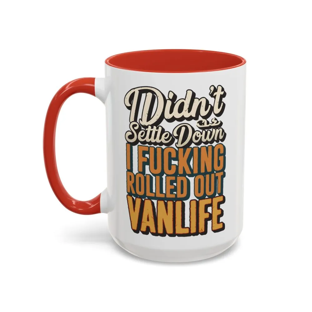 Accent Coffee Mug (11, 15oz) — "Dind´t Settle Down" Design F**K-Line