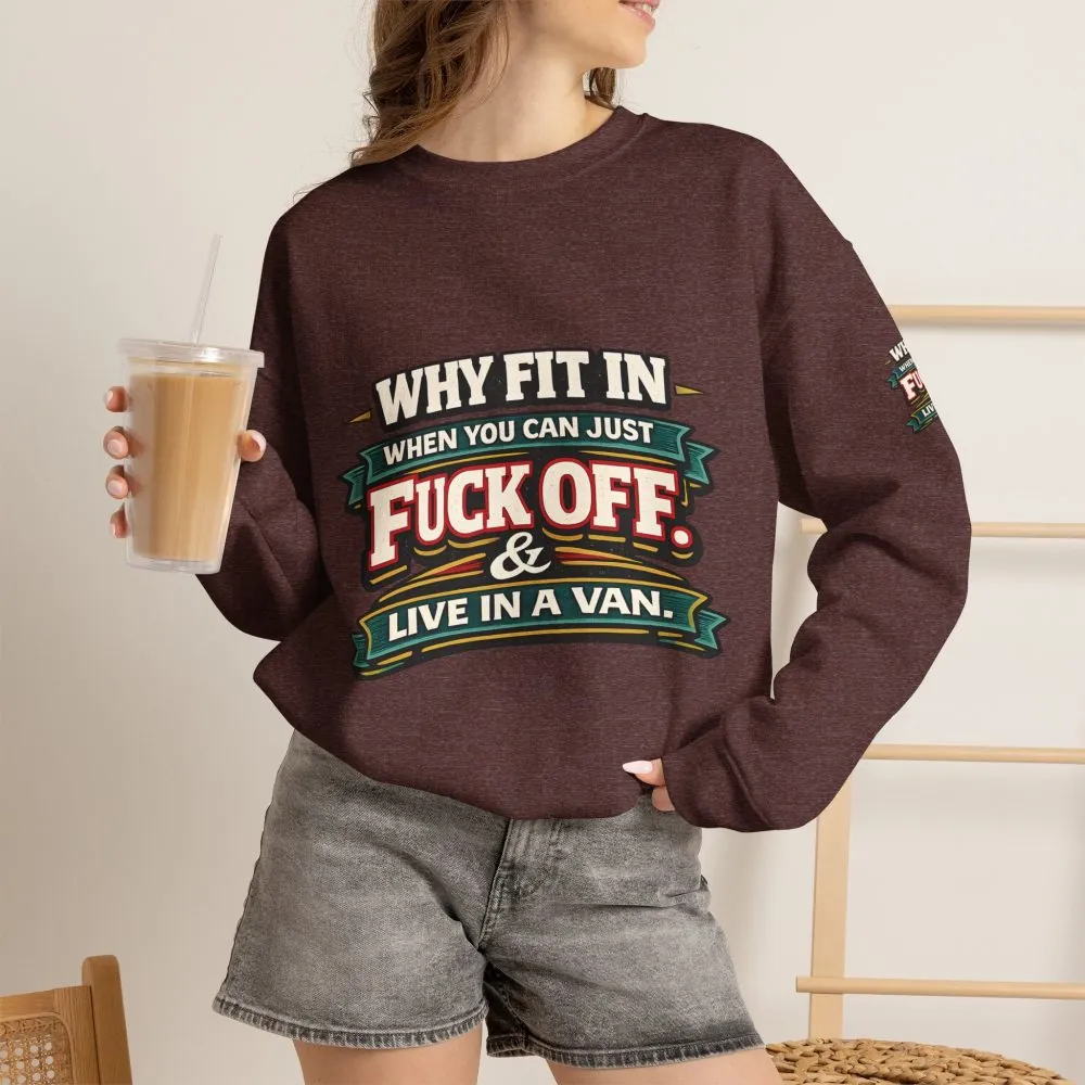 Unisex Heavy Blend™ Crewneck Sweatshirt — "Why Fit In" Design F**K-Line