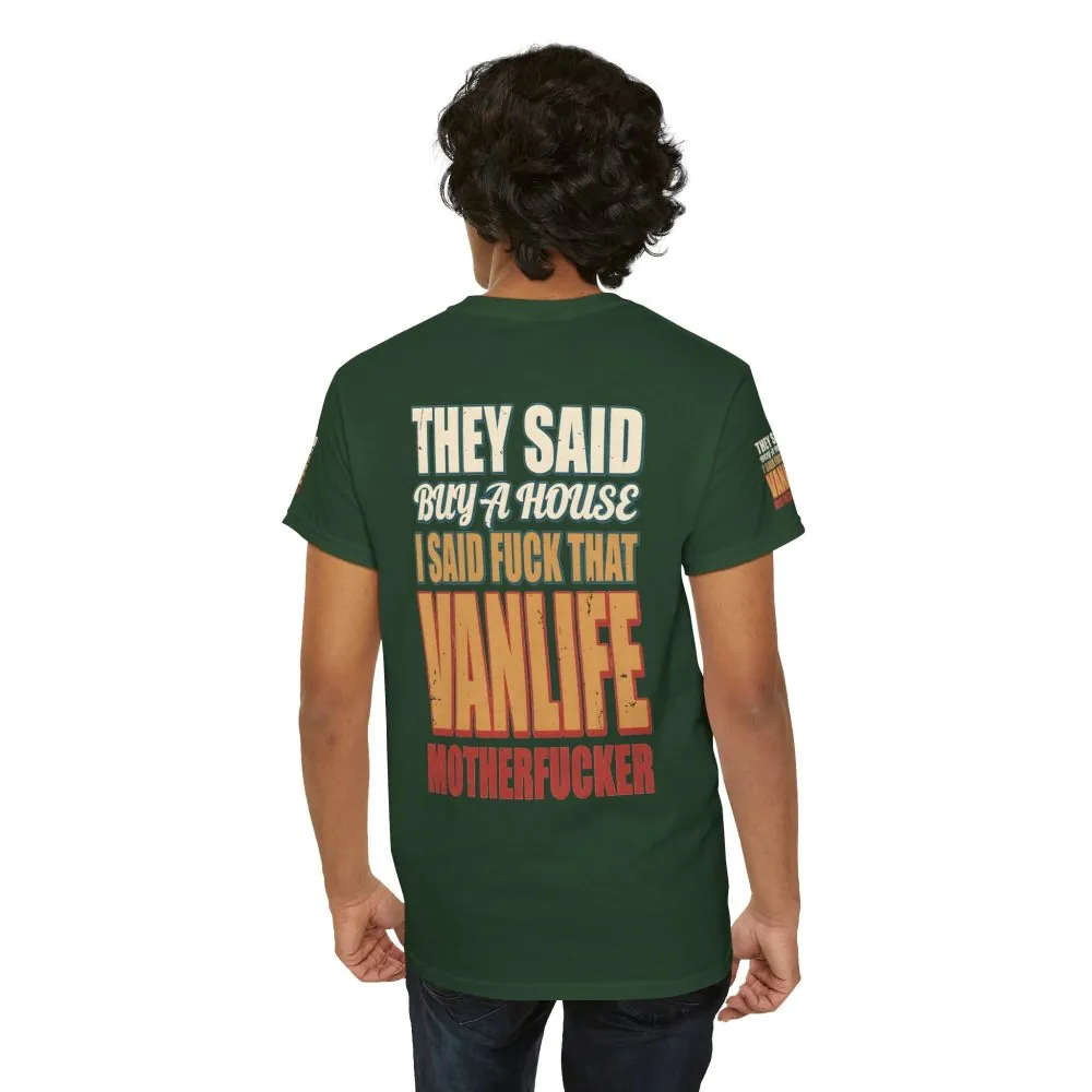 Unisex Heavy Cotton Tee — "They Said Buy A House" Design F**K-Line