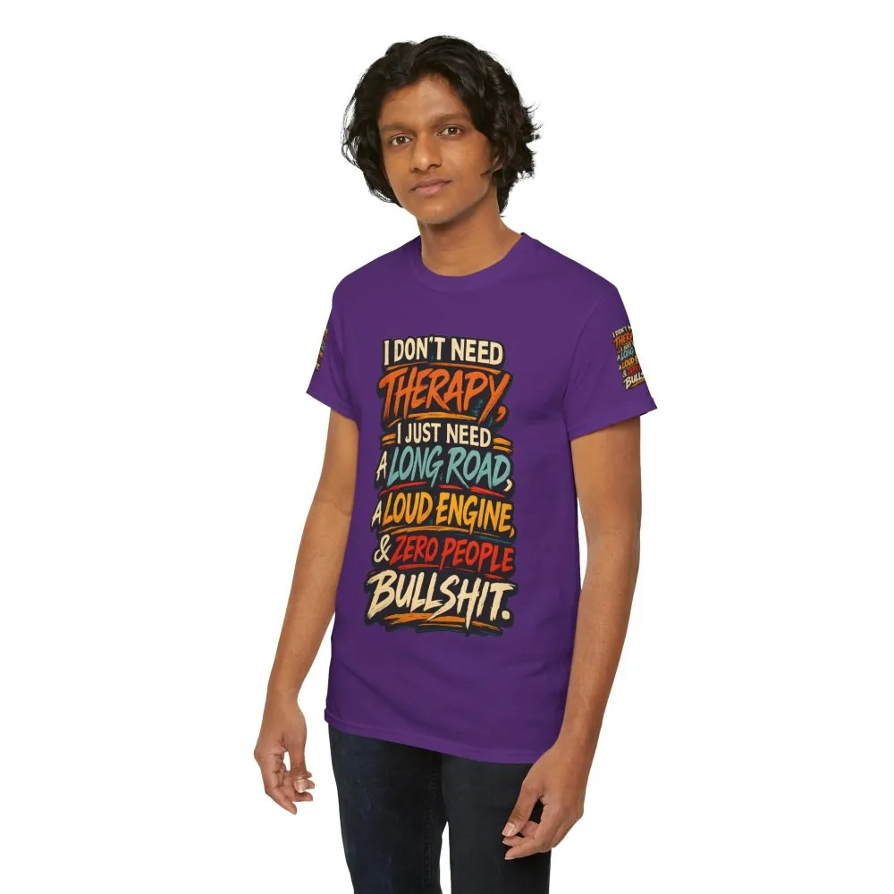 Unisex Heavy Cotton Tee — "I Dont Need Therapy" Design F**K-Line
