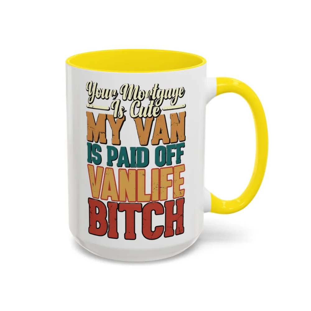 Accent Coffee Mug (11, 15oz) — "Your Mortgage Is Cute" Design F**K-Line