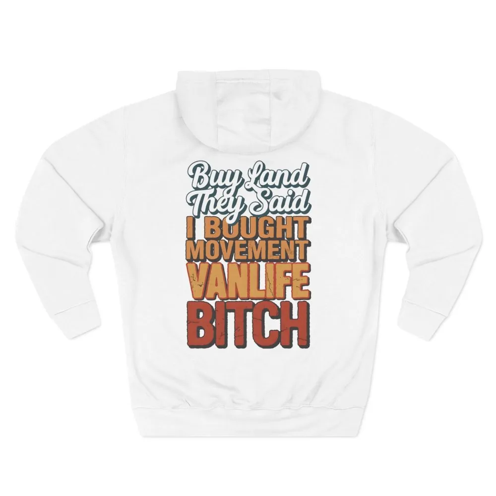 Three-Panel Fleece Hoodie - "Buy Land They Said" Design F**K-Line