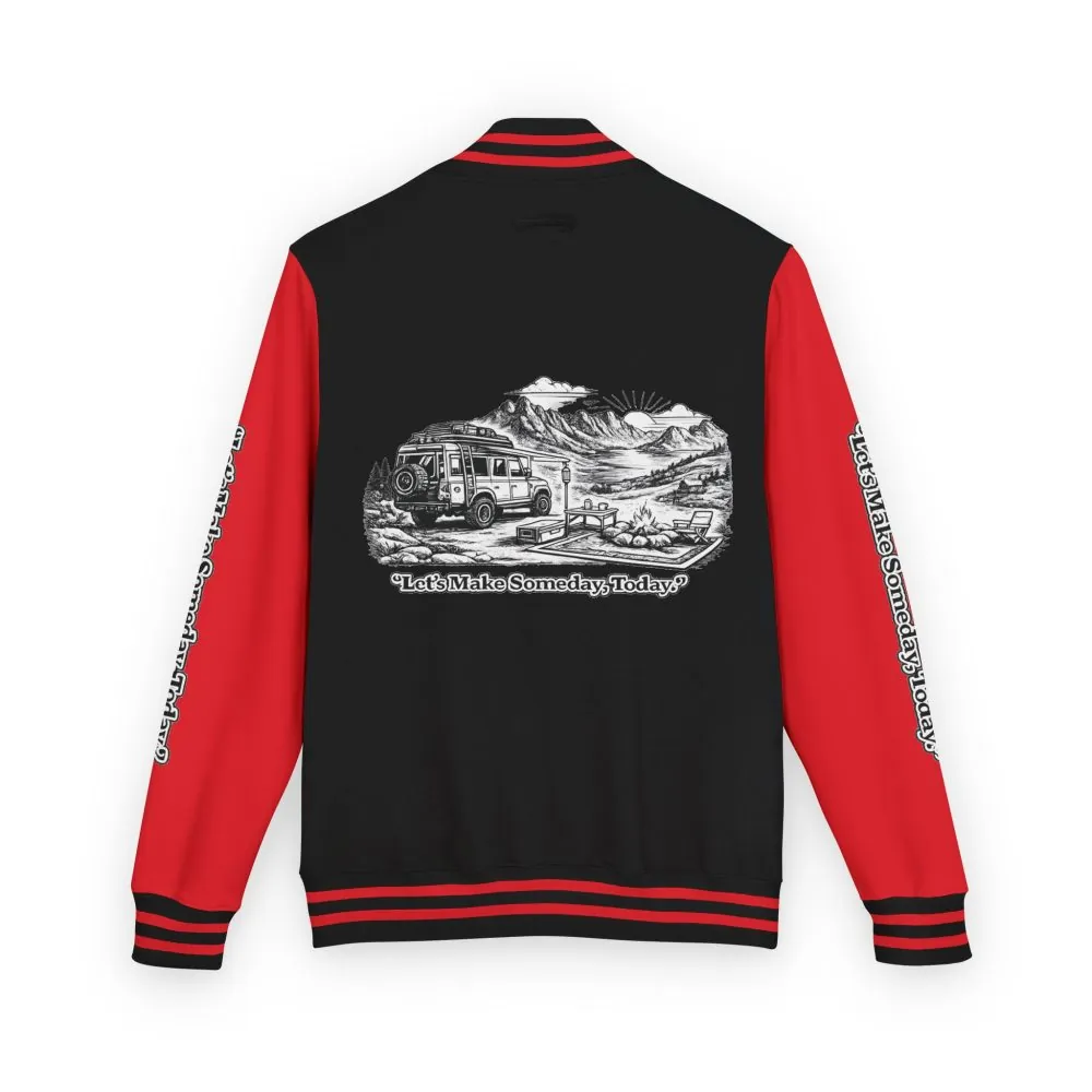 Unisex Heavyweight Letterman Jacket — "Lets make Someday, Today?" Travel Varsity Coat