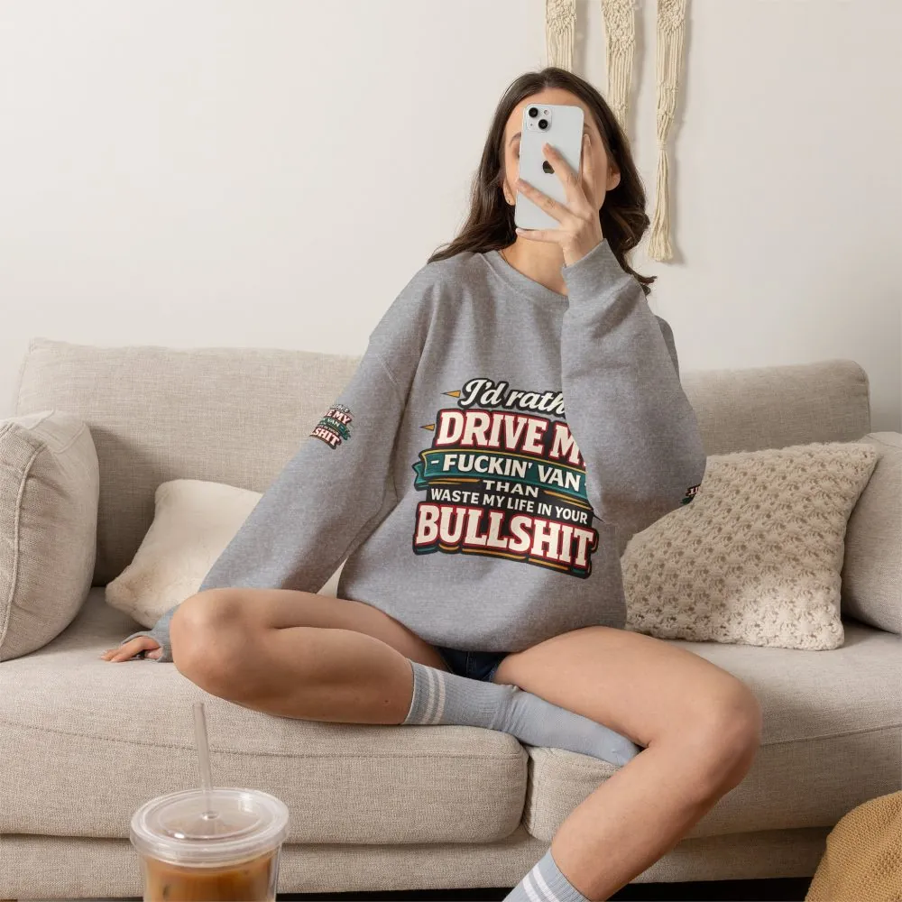 Unisex Heavy Blend™ Crewneck Sweatshirt — "I´d Rather Drive My Fucking Van" Design F**K-Line