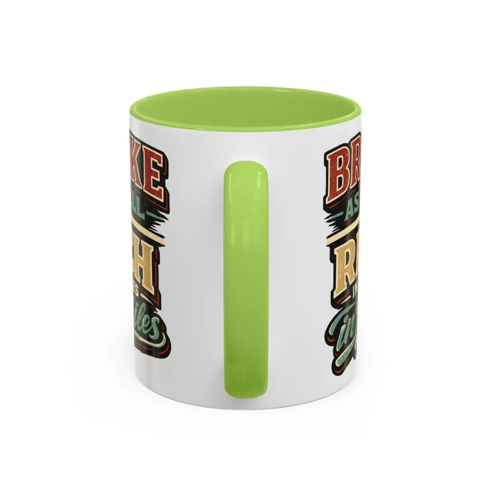 Accent Coffee Mug (11, 15oz) — "Broke As Hell" Design F**K-Line