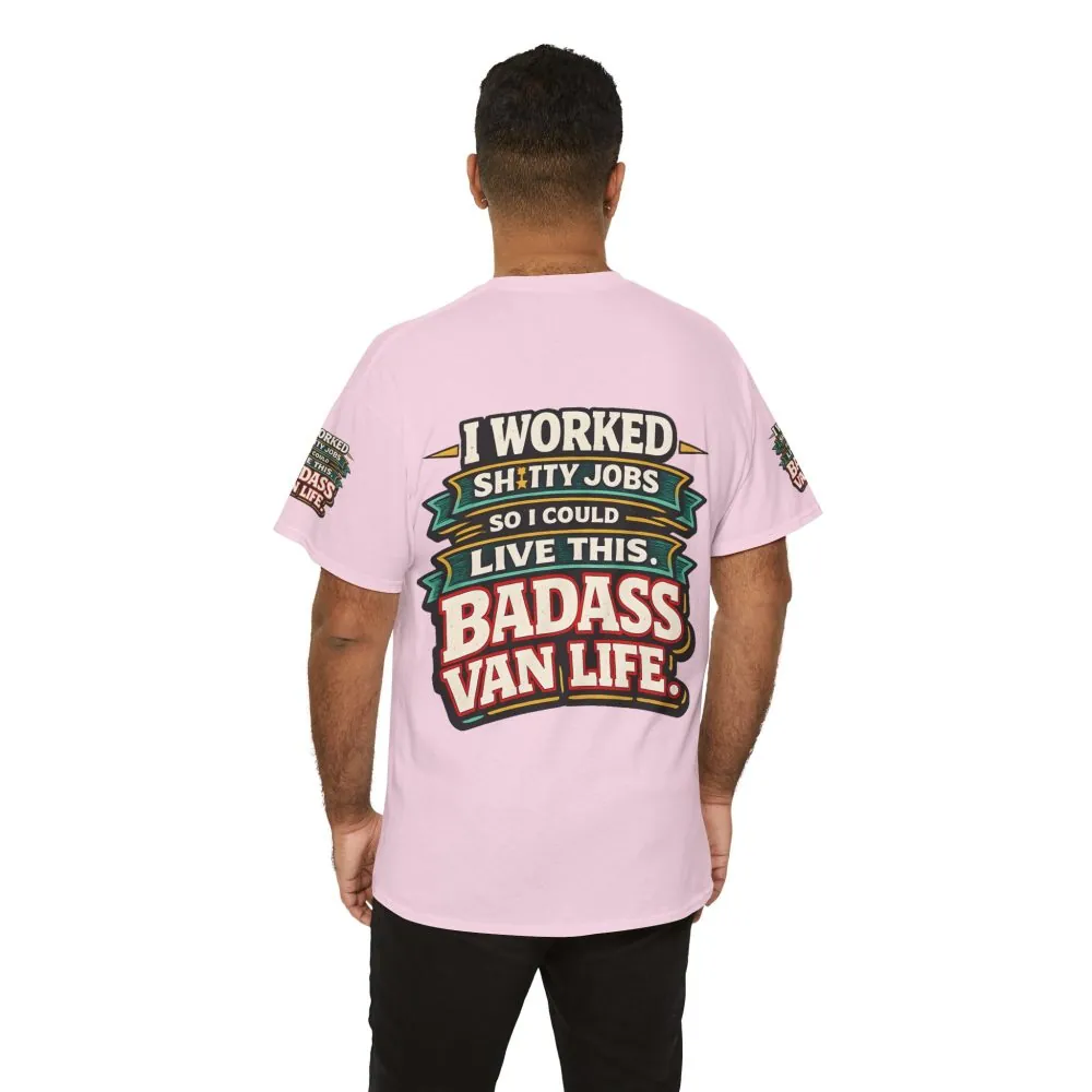 Unisex Heavy Cotton Tee — "I Worked Shitty Jobs" Design F**K-Line