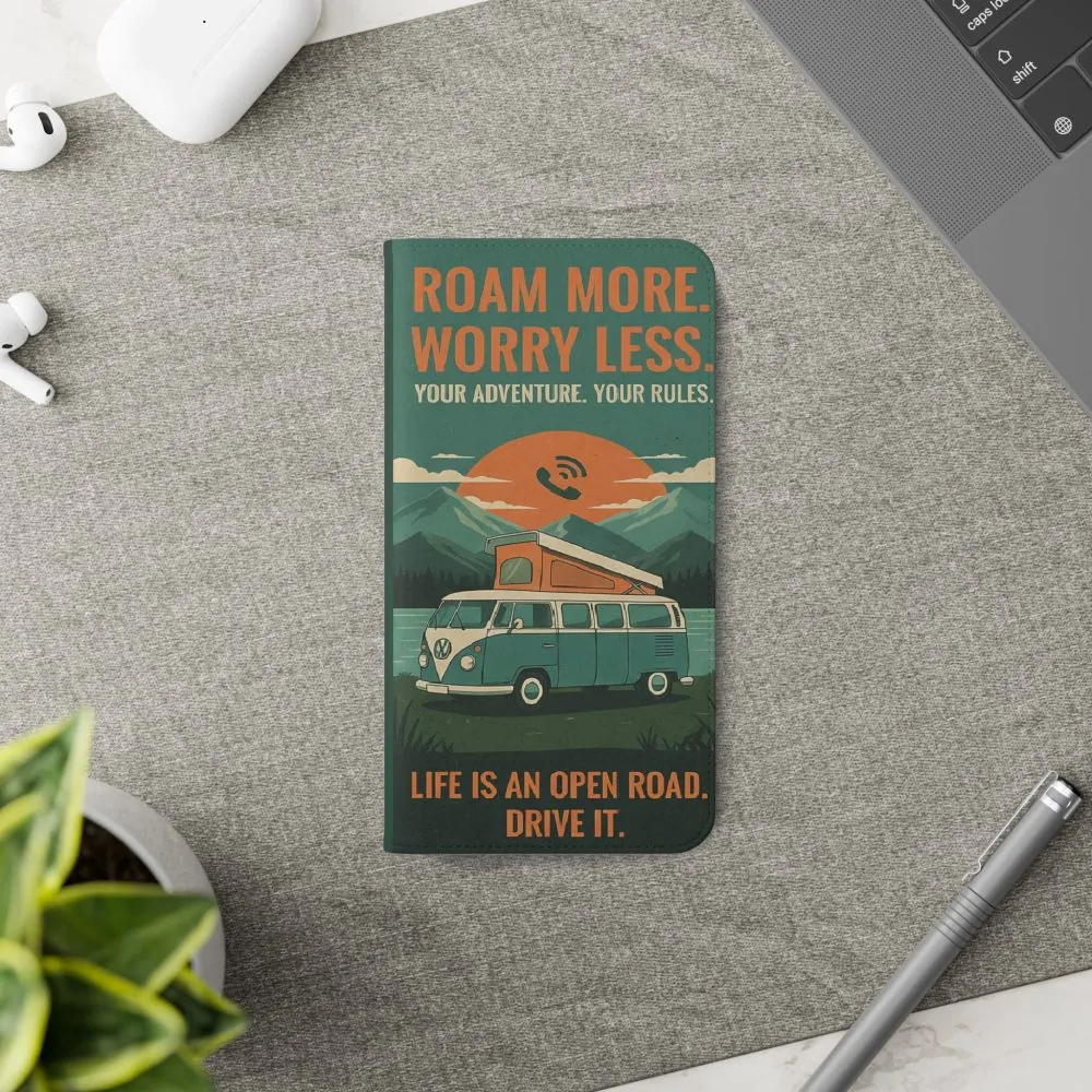 18358522530918235414_2048.jpeg Flip Phone Case — "Roam More Worry Less - Life Is An Open Road" Phone Wallet