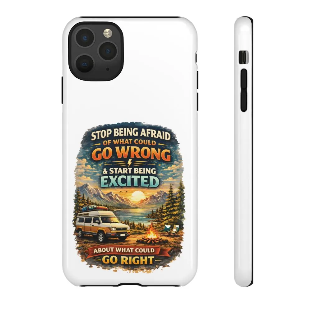 18372799703906916267_2048.jpeg Phone Case — "Stop Being Afraid" (Design Scenic-Line)