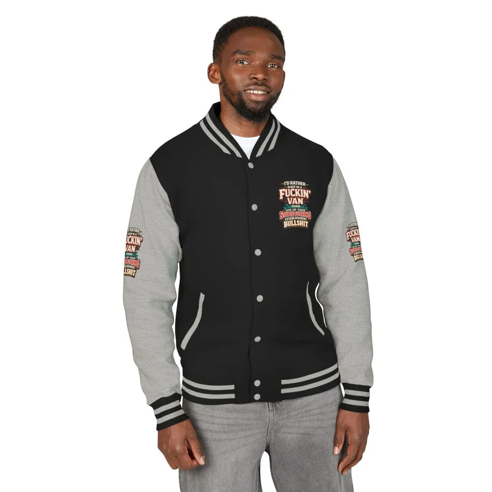 Unisex Heavyweight Letterman Jacket — "I´d Rather Sleep in A Fucking Van" Design F**K-Line