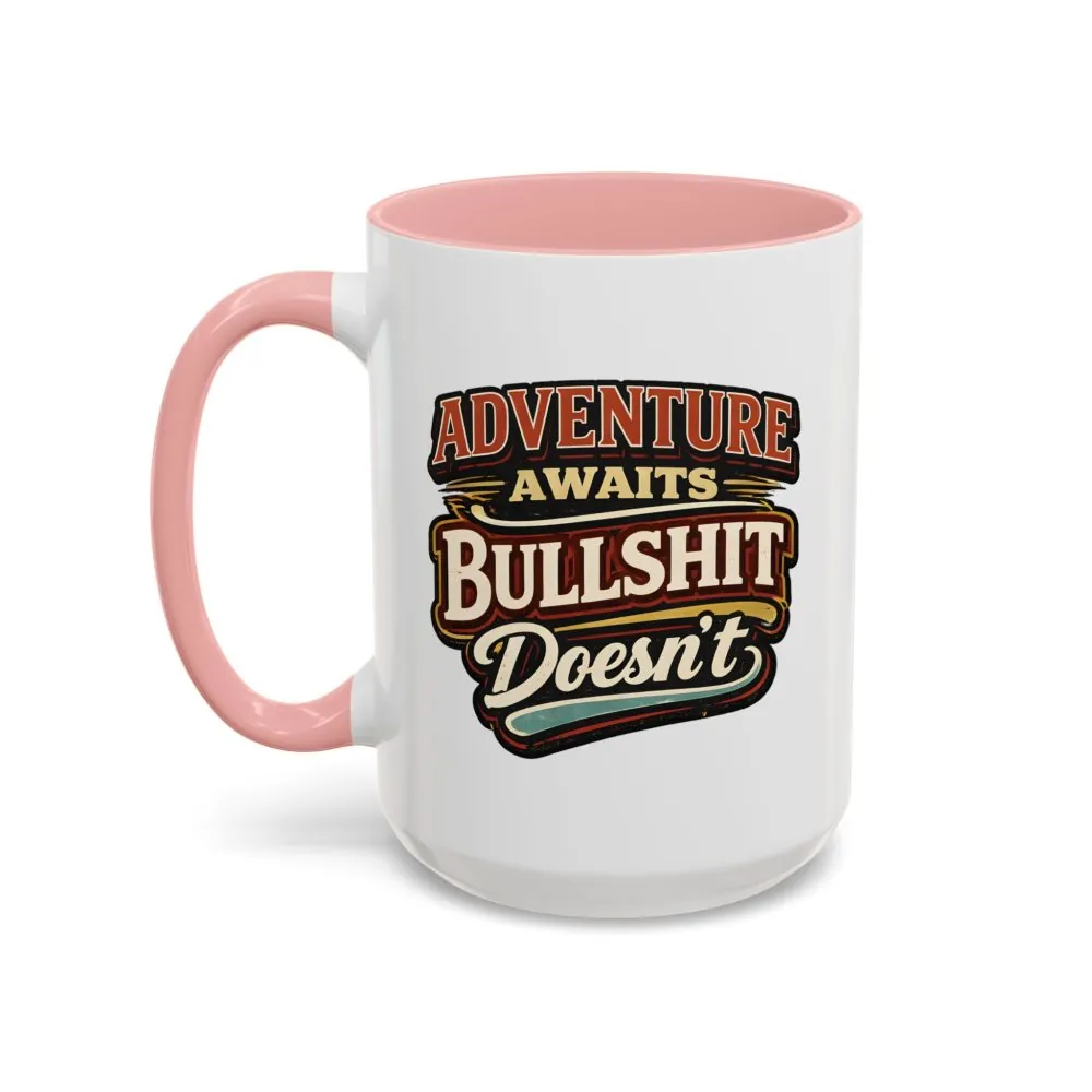 Accent Coffee Mug (11, 15oz) — "Adventure Awaits" Design F**K-Line
