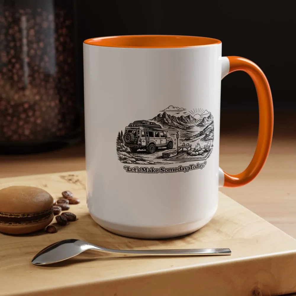 Accent Coffee Mug (11, 15oz) — "Lets make Someday, Today?" Design Minimal-Line