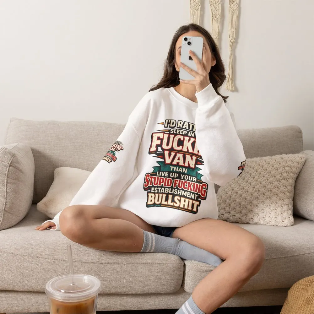 Unisex Heavy Blend™ Crewneck Sweatshirt — "I´d Rather Sleep in A Fucking Van" Design F**K-Line