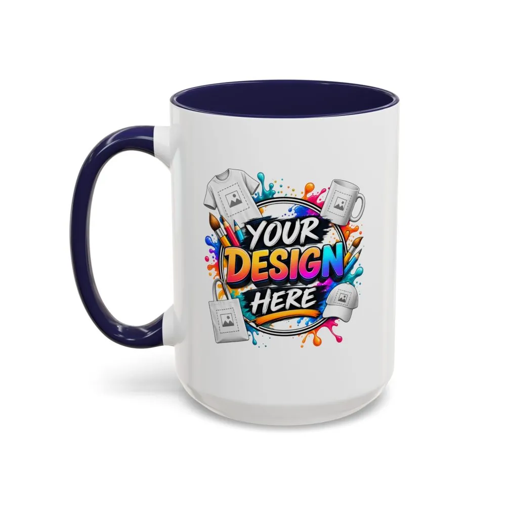 197318703007939834_2048.jpeg Accent Coffee Mug — Colorful 'Your Design Here' Artist Print (11/15 oz)