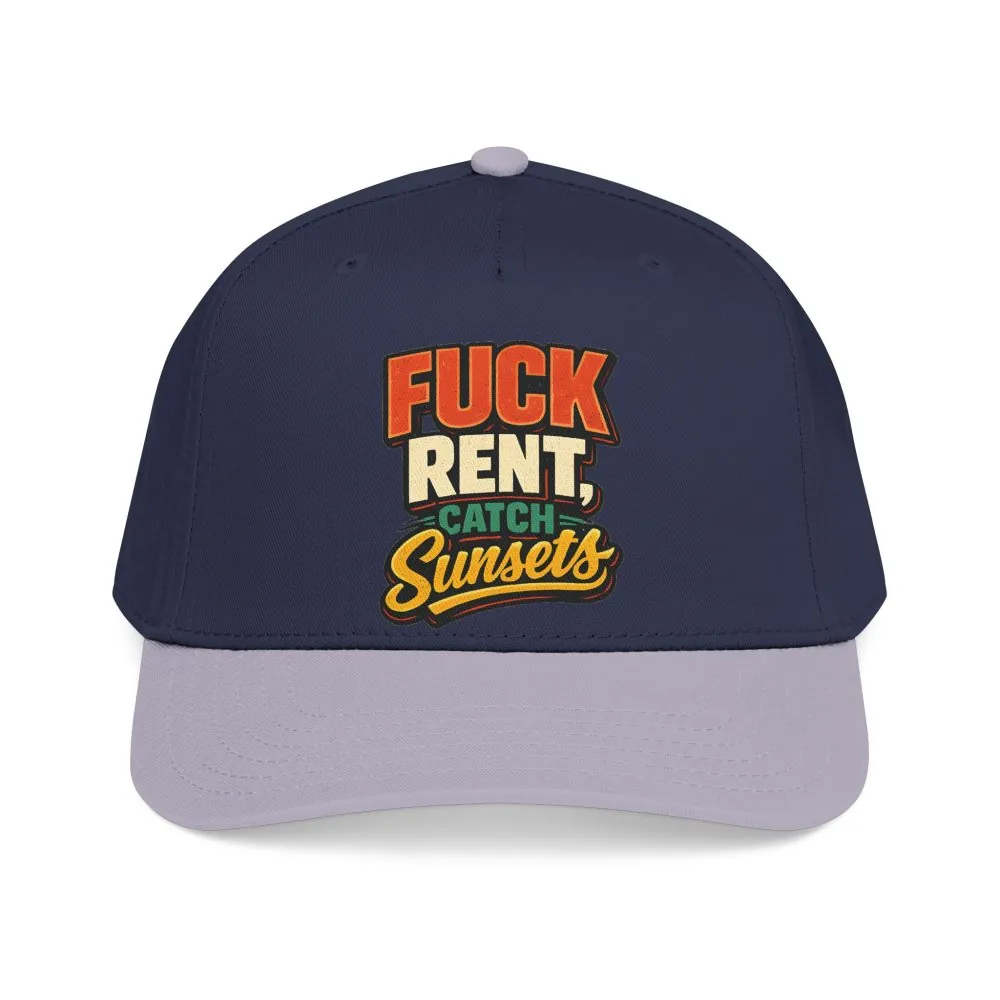 Baseball Cap - "Fuck Rent Catch Sunsets" Design F**K-Line
