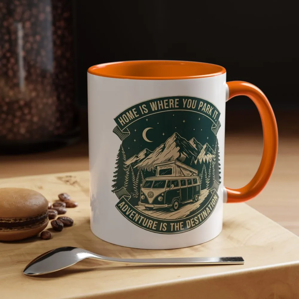 Coffee Mug — "Home Is Where You Park It-Adventure is the destination"  (11/15oz) (Both sides printed)