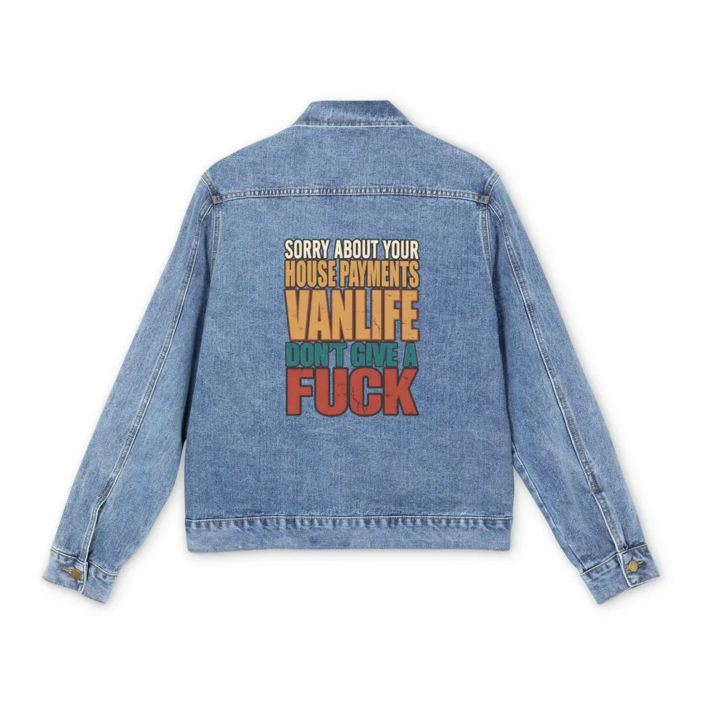 Men's Denim Jacket — "Sorry About Your House Payments" Design F**K-Line