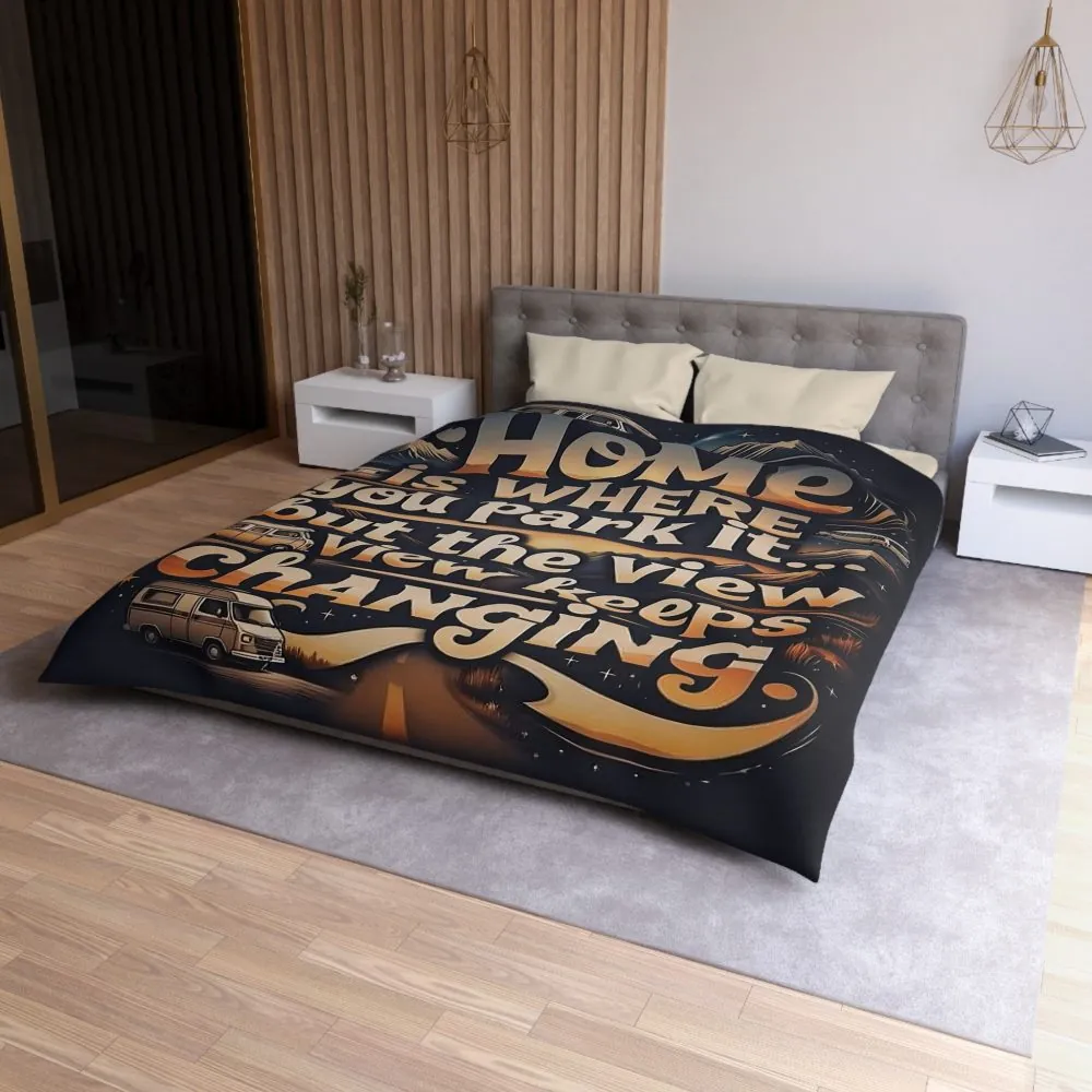 Duvet Cover - “Home Is Where You Park It… But The View Keeps Changing” Camper Van Bedding