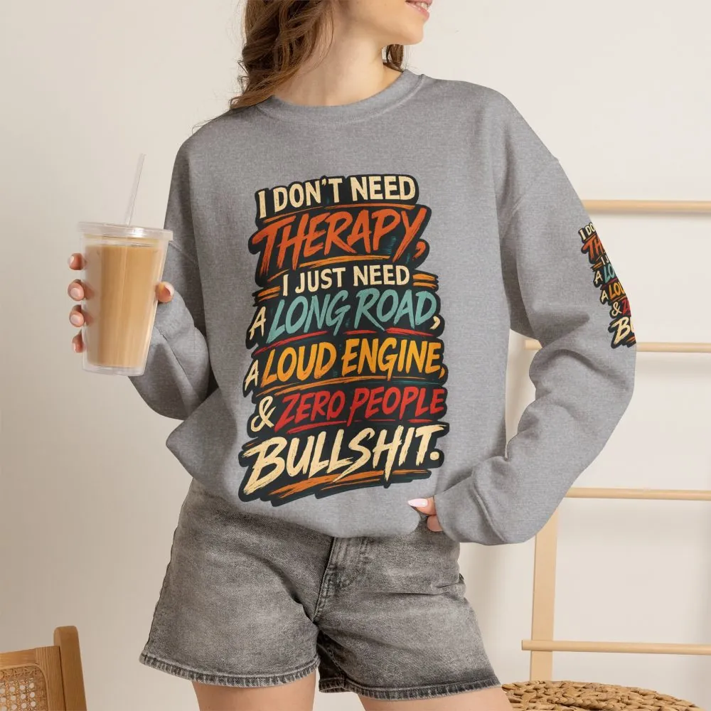 Unisex Heavy Blend™ Crewneck Sweatshirt — "I Dont Need Therapy" Design F**K-Line