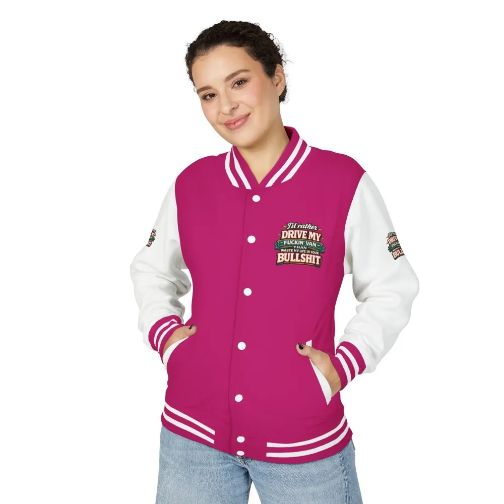 Unisex Heavyweight Letterman Jacket — "I´d Rather Drive My Fucking Van" Design F**K-Line