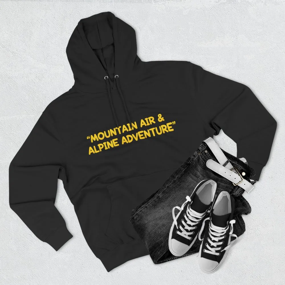 Three-Panel Fleece Hoodie - "Mountain Air And Alpine Adventure"" Design Sitcom-Line