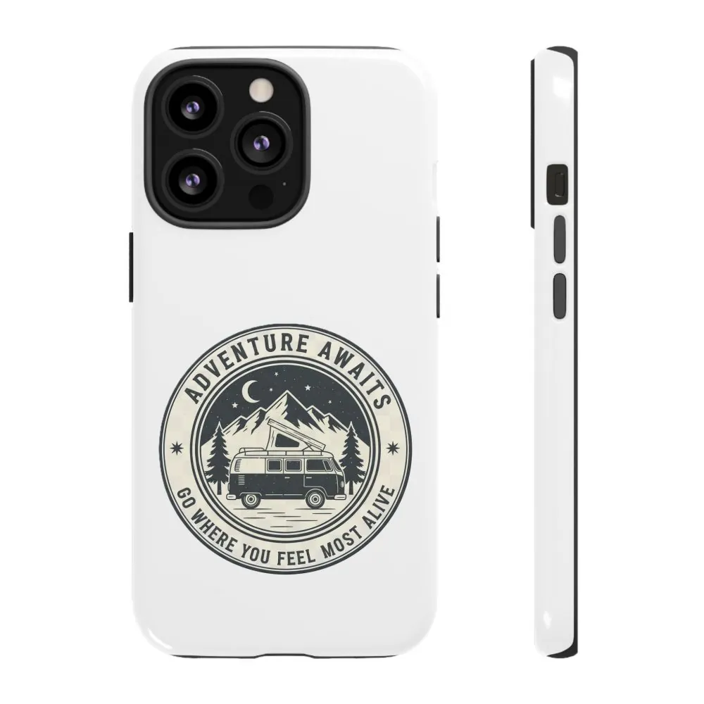 Phone Case — "Adventure Awaits-Go Where You Feel Most Alive" Camper Van Design