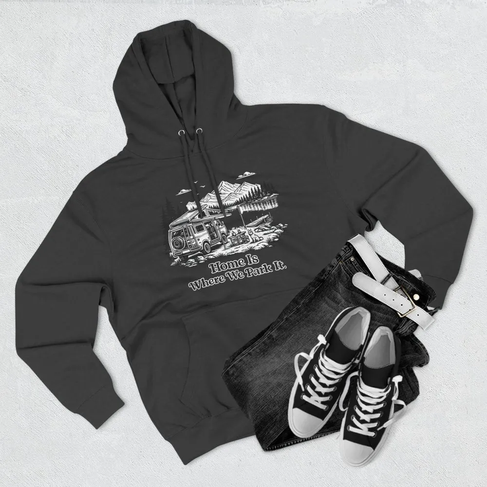 2312820064776913101_2048.jpeg Three-Panel Fleece Hoodie - "Home Is Where You Park It" Design Minimal-Line