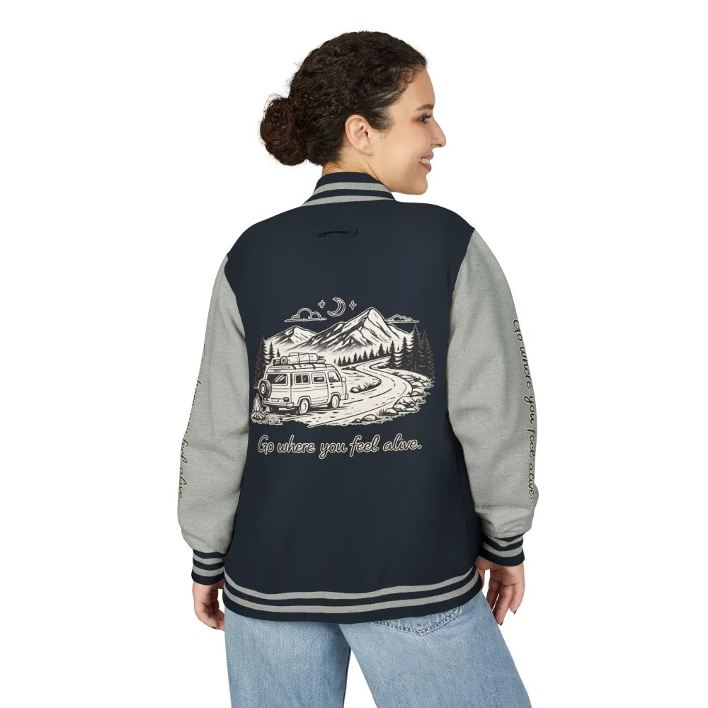 Unisex Heavyweight Letterman Jacket — "Go Where You Feel Alive" Travel Varsity Coat