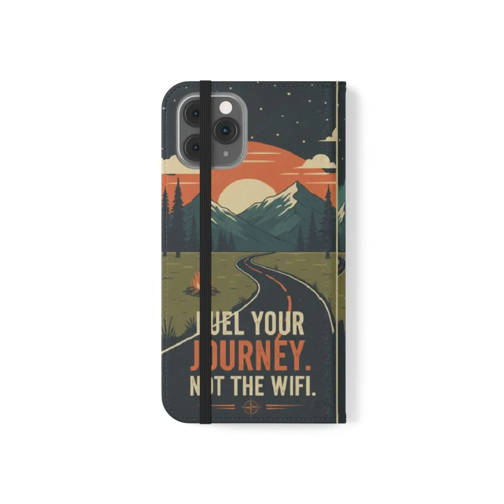 Flip Phone Case — "Fuel Your Journey, Not the Wifi" Wallet Cover