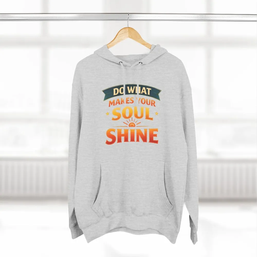 2371445042804024318_2048.jpeg Three-Panel Fleece Hoodie - "Do What Makes Your Soul Shine" Design Scenic-Line
