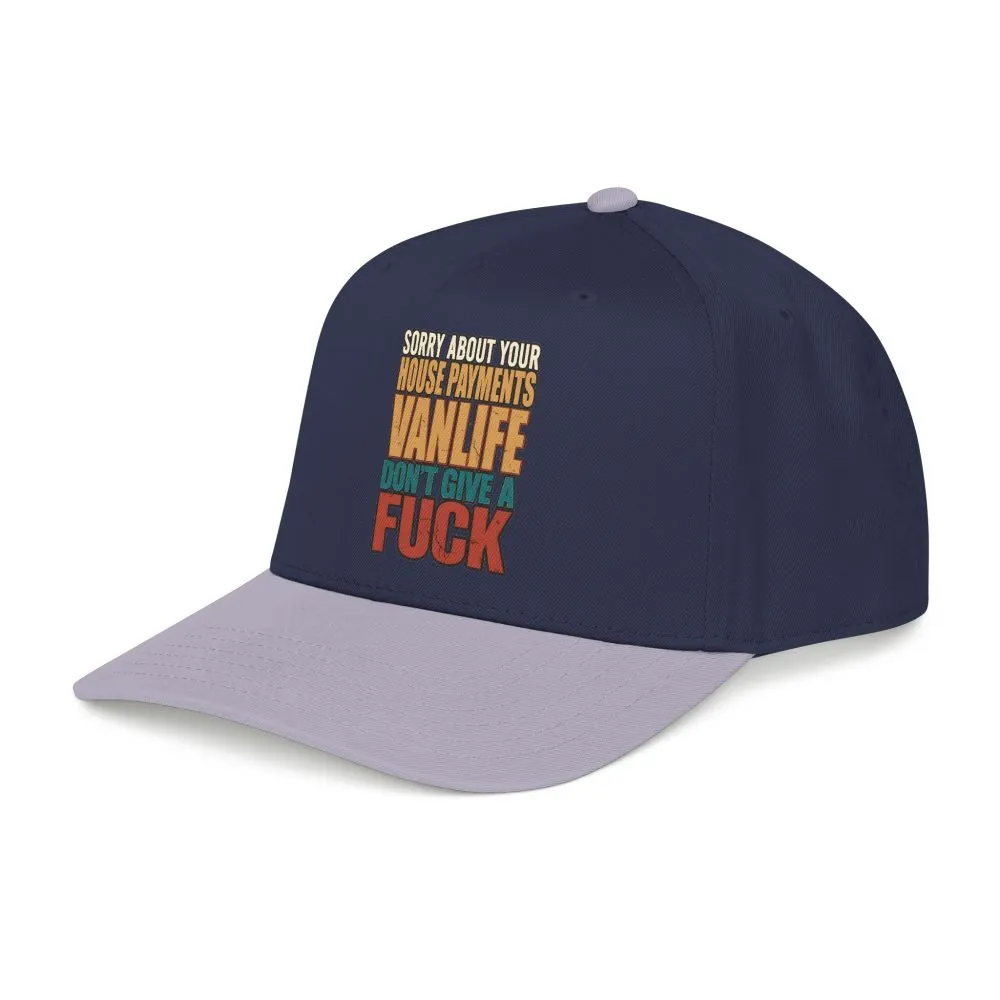 Baseball Cap - "Sorry About Your House Payments" Design F**K-Line