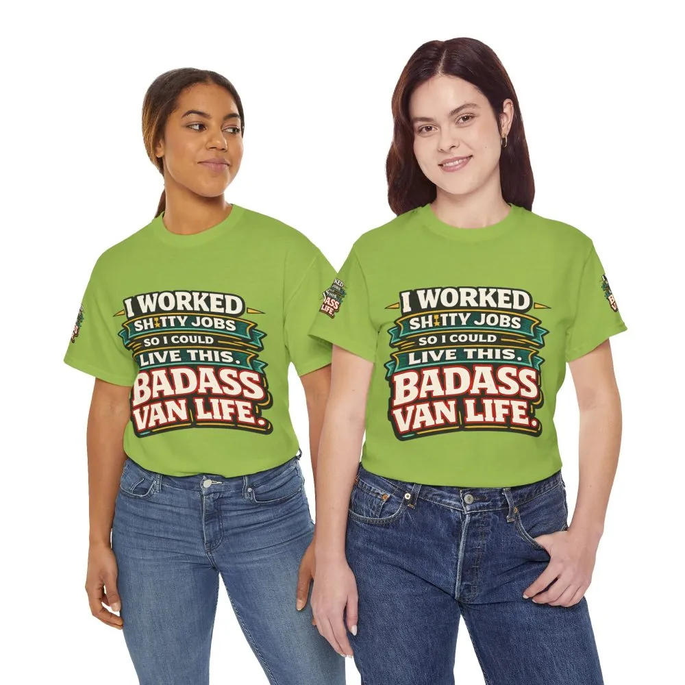 Unisex Heavy Cotton Tee — "I Worked Shitty Jobs" Design F**K-Line