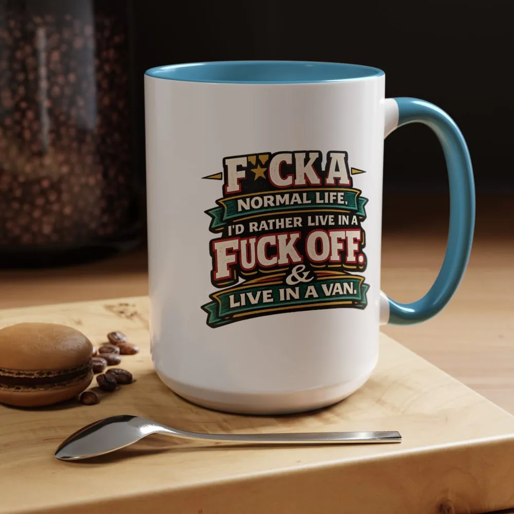 2412811820442181149_2048.jpeg Accent Coffee Mug (11, 15oz) — "Fuck A Normal Life" Design F**K-Line