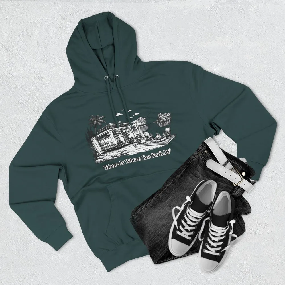 Three-Panel Fleece Hoodie - "Home Is Where You Park It" Design Minimal-Line