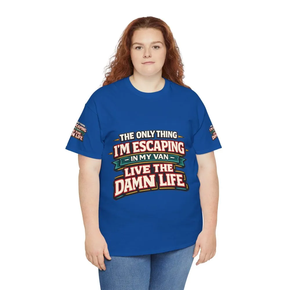 Unisex Heavy Cotton Tee — "The Only Thing I´m Escaping" Design F**K-Line