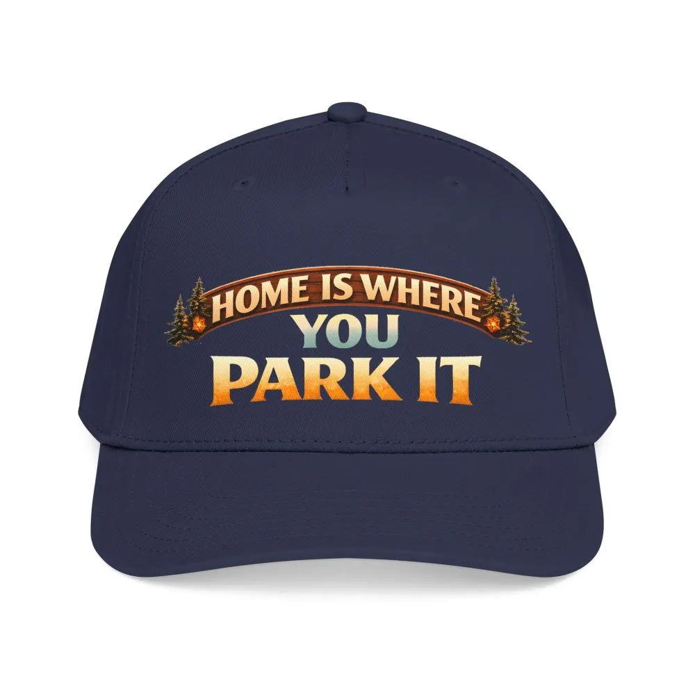 Baseball Cap - "Home Is Where You Park It" Design Scenic-Line
