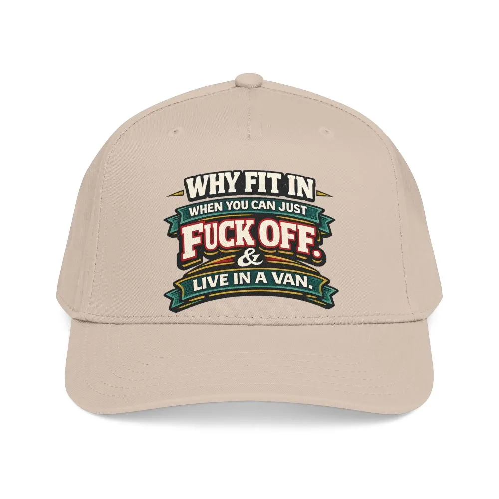 Baseball Cap - "Why Fit In" Design F**K-Line