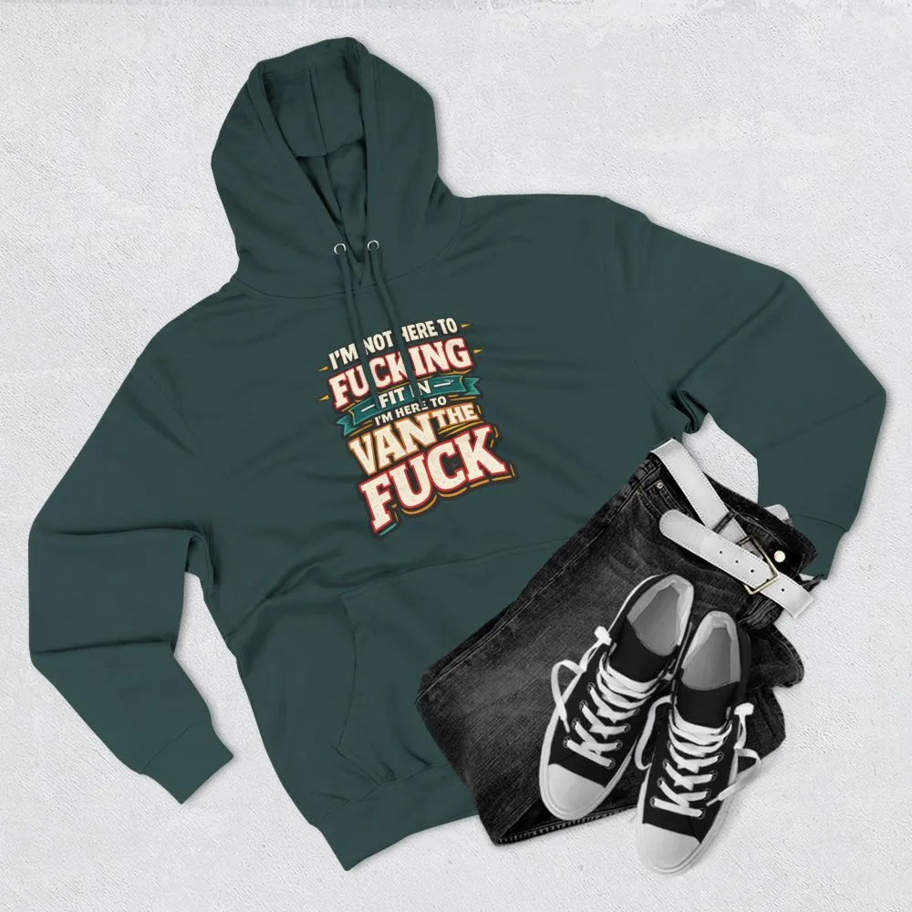 2512186169023416653_2048.jpeg Three-Panel Fleece Hoodie - "I´m Not Here To Fucking Fit In" Design F**K-Line