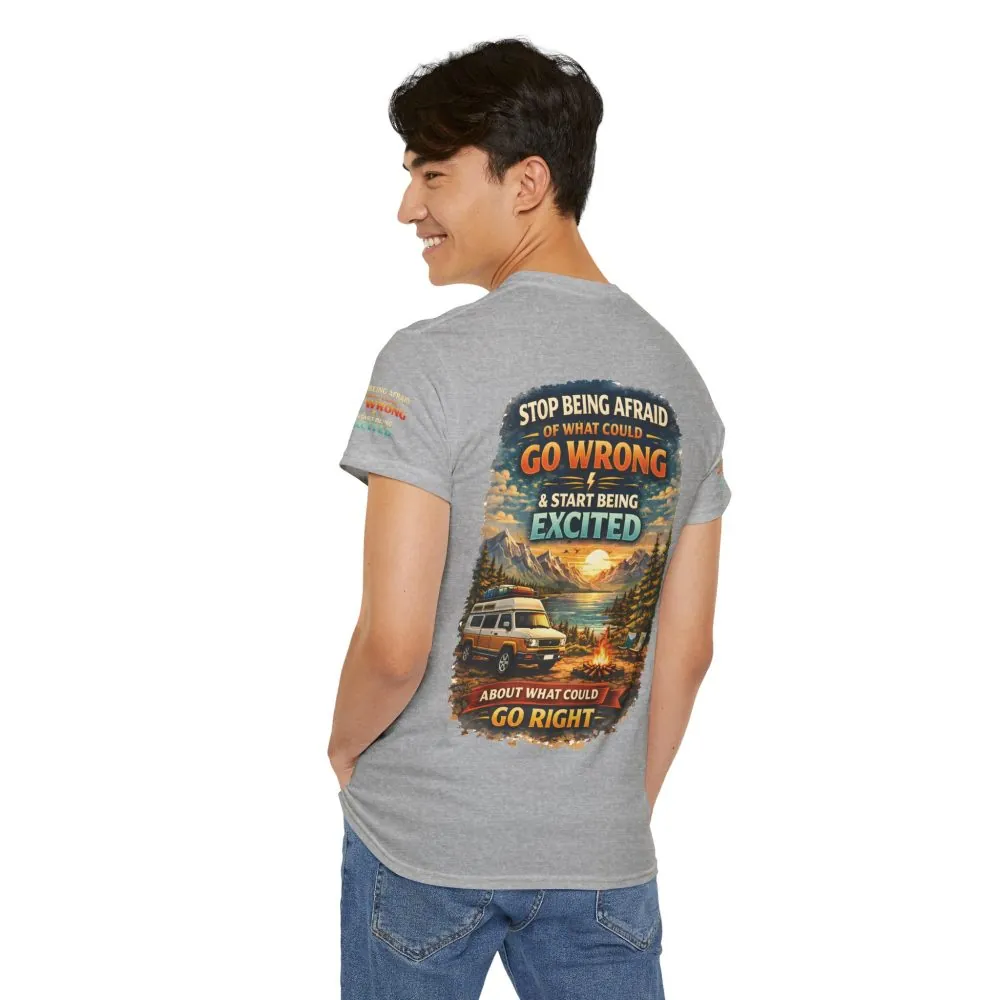 Unisex Heavy Cotton Tee — "Stop Being Afraid Of What Could Go Wrong" Design Scenic-Line